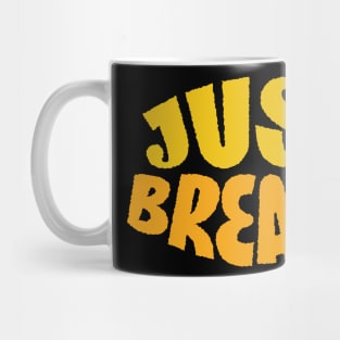 Just Breathe Mug